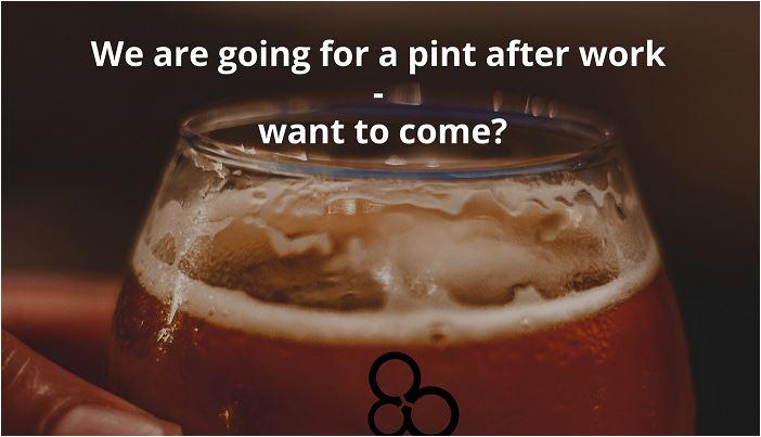 Go for a pint after work